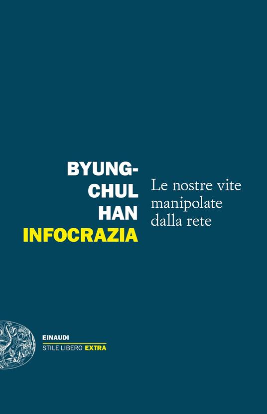 Byung-Chul Han Infocrazia