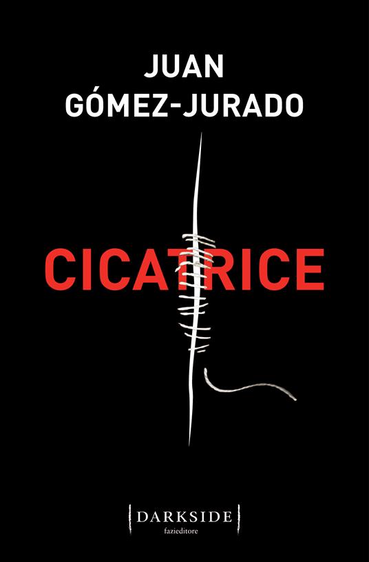 Juan Gómez-Jurado Cicatrice